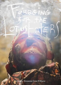 Foraging for the Lotus Eaters (2019) Foraging for the Lotus Eaters (2019)