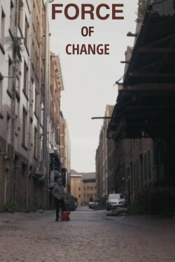 Force of Change (2018) Force of Change (2018)