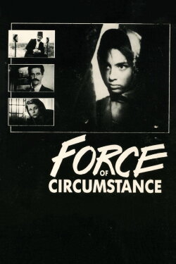 Force of Circumstance (1990) Force of Circumstance (1990)