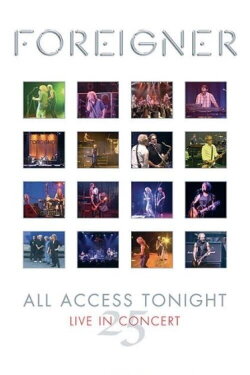 Foreigner: All Access Tonight - Live in Concert (2003) Foreigner: All Access Tonight - Live in Concert (2003)