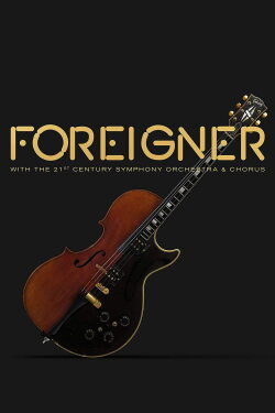 Foreigner Live at the Symphony (2017) Foreigner Live at the Symphony (2017)