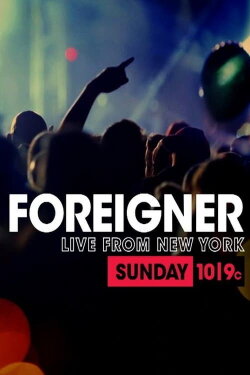 Foreigner: Live from New York (2015) Foreigner: Live from New York (2015)