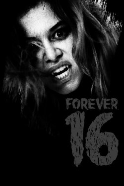Forever 16 (2013) Forever 16 (2013)