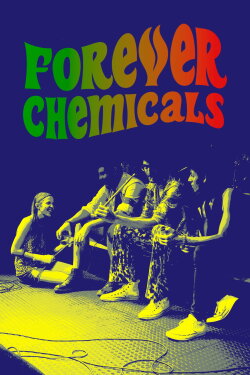 Forever Chemicals (2023) Forever Chemicals (2023)