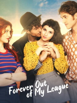 Forever Out of My League (2022) Forever Out of My League (2022)