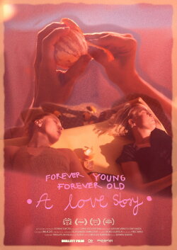 Forever Young Forever Old - A Love Story (2021) Forever Young Forever Old - A Love Story (2021)