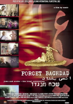 Forget Baghdad: Jews and Arabs - The Iraqi Connection (2002) Forget Baghdad: Jews and Arabs - The Iraqi Connection (2002)