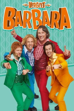Forget Barbara: The Musical (2023) Forget Barbara: The Musical (2023)