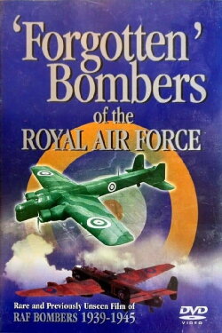Forgotten Bombers of the RAF (2001)