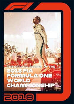 Formula 1: The Official Review Of The 2018 FIA Formula One World Championship (2018)