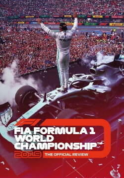 Formula 1: The Official Review Of The 2019 FIA Formula One World Championship (2019)