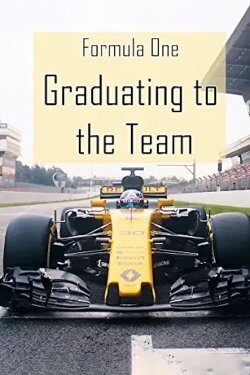 Formula One: Graduating to the Team (2017) Formula One: Graduating to the Team (2017)