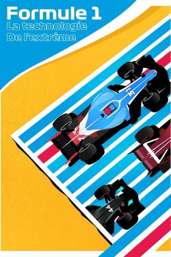 Formule 1, la technologie de l'extrême (2016) Formule 1, la technologie de l'extrême (2016)