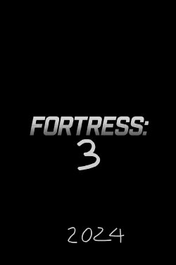 Fortress 3 (2024) Fortress 3 (2024)