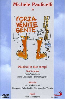Forza venite gente (2007) Forza venite gente (2007)
