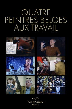 Four Belgian Painters at Work (1952) Four Belgian Painters at Work (1952)