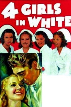 Four Girls in White (1939) Four Girls in White (1939)