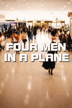 Four Men in a Plane (2000)