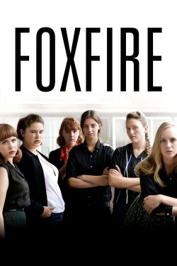 Foxfire (2013) Foxfire (2013)
