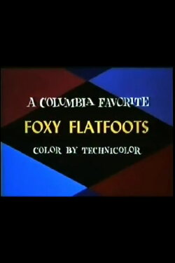 Foxy Flatfoots (1946) Foxy Flatfoots (1946)