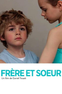 Frère et sœur (2014) Frère et sœur (2014)