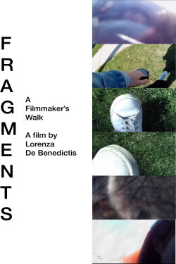 Fragments: A Filmmaker's Walk (2020) Fragments: A Filmmaker's Walk (2020)