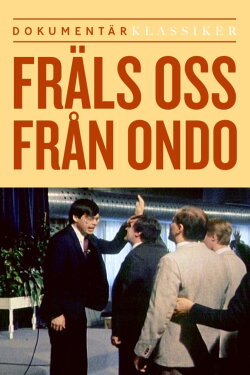Fräls oss ifrån ondo (1985) Fräls oss ifrån ondo (1985)