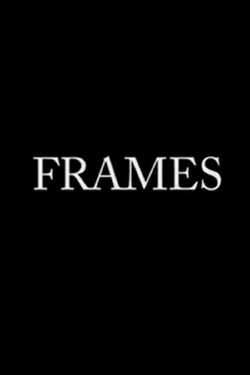 Frames (2019)