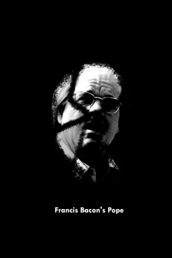 Francis Bacon’s Pope (2020) Francis Bacon’s Pope (2020)