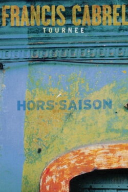 Francis Cabrel - Tournée Hors-Saison (2000) Francis Cabrel - Tournée Hors-Saison (2000)