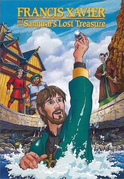 Francis Xavier and the Samurai’s Lost Treasure (2004) Francis Xavier and the Samurai’s Lost Treasure (2004)