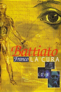 Franco Battiato - La Cura Live (2005) Franco Battiato - La Cura Live (2005)