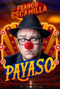 Franco Escamilla: Clown! (2022) Franco Escamilla: Clown! (2022)