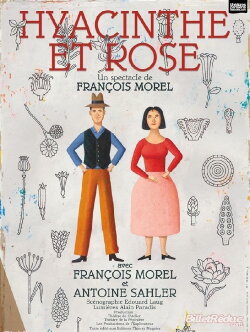 François Morel - Hyacinthe et Rose (2016) François Morel - Hyacinthe et Rose (2016)