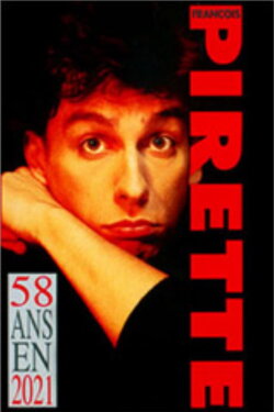 Francois Pirette - 58 ans en 2021 (1992) Francois Pirette - 58 ans en 2021 (1992)