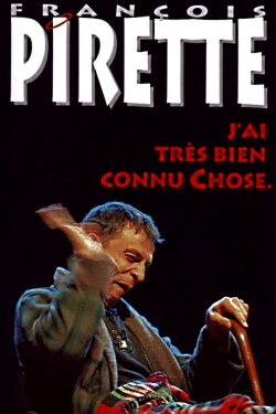 Francois Pirette - J'ai très bien connu Chose (1996) Francois Pirette - J'ai très bien connu Chose (1996)