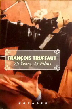François Truffaut: 25 Years, 25 Films (1993) François Truffaut: 25 Years, 25 Films (1993)