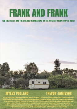 Frank and Frank (or The Valley and The Walrus: Ruminations on the Mystery from Soup to Nuts) (2023) Frank and Frank (or The Valley and The Walrus: Ruminations on the Mystery from Soup to Nuts) (2023)