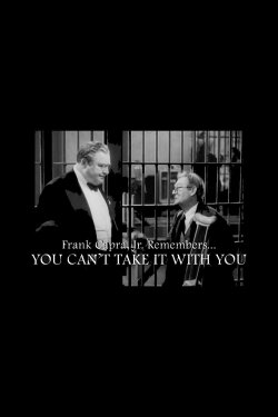 Frank Capra Jr. Remembers... You Can't Take It with You (2008)