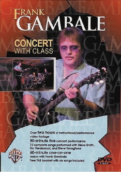 Frank Gambale: Concert with Class (2003) Frank Gambale: Concert with Class (2003)
