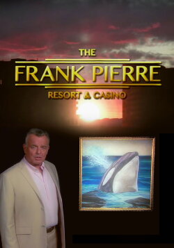 Frank Pierre Presents: Pierre Resort & Casino (2014) Frank Pierre Presents: Pierre Resort & Casino (2014)