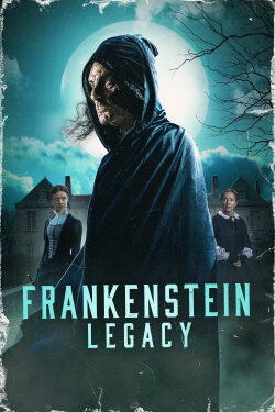 Frankenstein: Legacy (2025) Frankenstein: Legacy (2025)