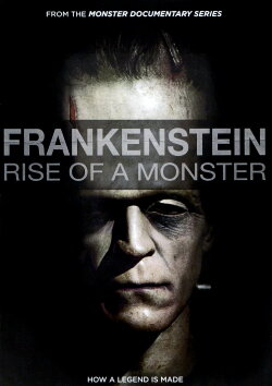 Frankenstein: Rise of a Monster (2019) Frankenstein: Rise of a Monster (2019)