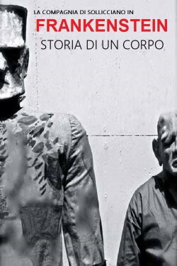 Frankenstein - Storia di un corpo (2013) Frankenstein - Storia di un corpo (2013)