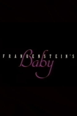Frankenstein's Baby (1990) Frankenstein's Baby (1990)