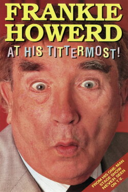 Frankie Howerd at His Tittermost (1991)
