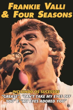 Frankie Valli and The Four Seasons: 20th Anniversary Concert (1989) Frankie Valli and The Four Seasons: 20th Anniversary Concert (1989)