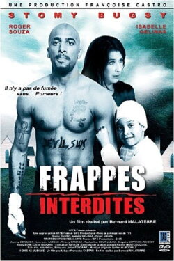 Frappes interdites (2005) Frappes interdites (2005)