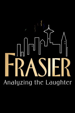 Frasier: Analyzing the Laughter (2004) Frasier: Analyzing the Laughter (2004)