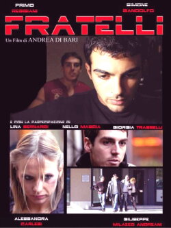 FRATELLI (2008)
